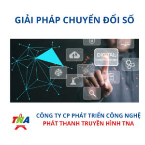 GIẢI PHÁP CHUYỂN ĐỔI SỐ