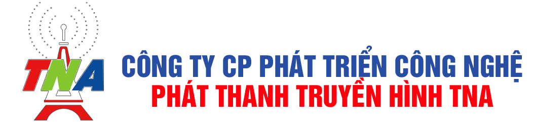 CÔNG TY CỔ PHẦN PHÁT TRIỂN CÔNG NGHỆ PHÁT THANH TRUYỀN HÌNH TNA